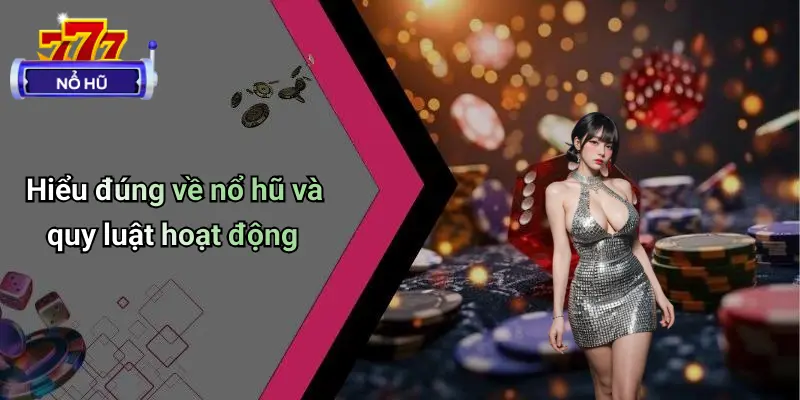 Cách Quay Nổ Hũ Dễ Nổ