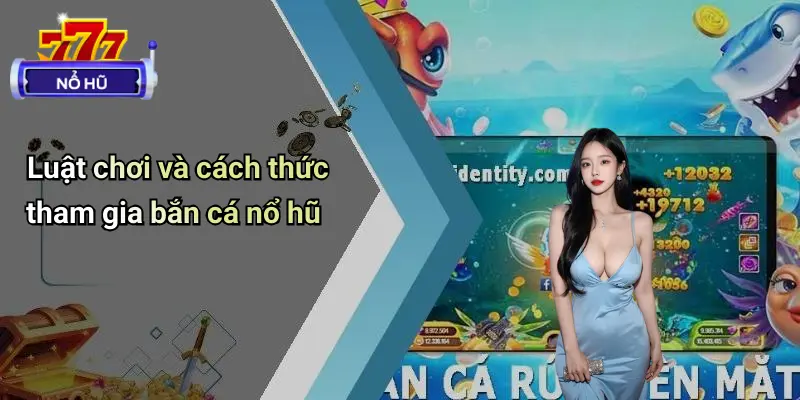 Bắn Cá Nổ Hũ